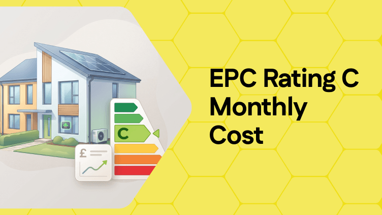 EPC Rating C Monthly Cost: How Much Will I Pay in the UK?